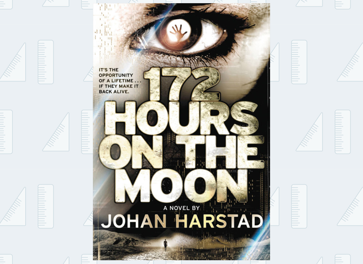 172 Hours on the Moon Hachette Book Group