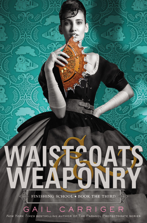 Waistcoats & Weaponry by Gail Carriger Book Cover