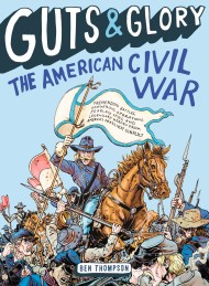 Guts & Glory: The American Civil War