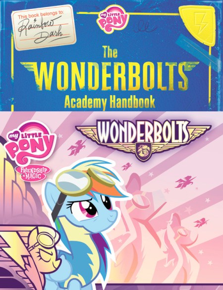 My Little Pony: The Wonderbolts Academy Handbook