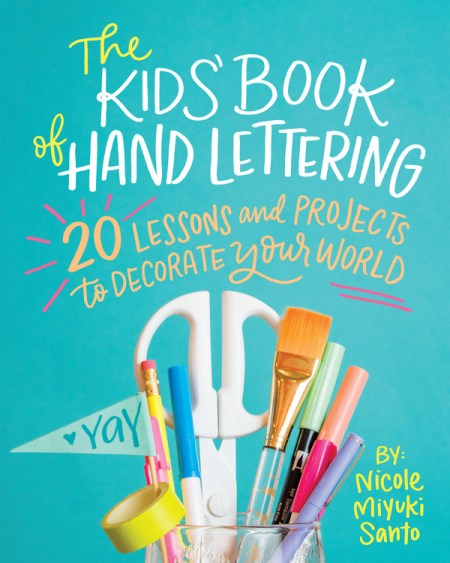 The Kids' Book of Hand Lettering