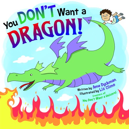 You Don't Want a Dragon!