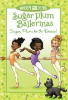 Sugar Plum Ballerinas: Sugar Plums to the Rescue!