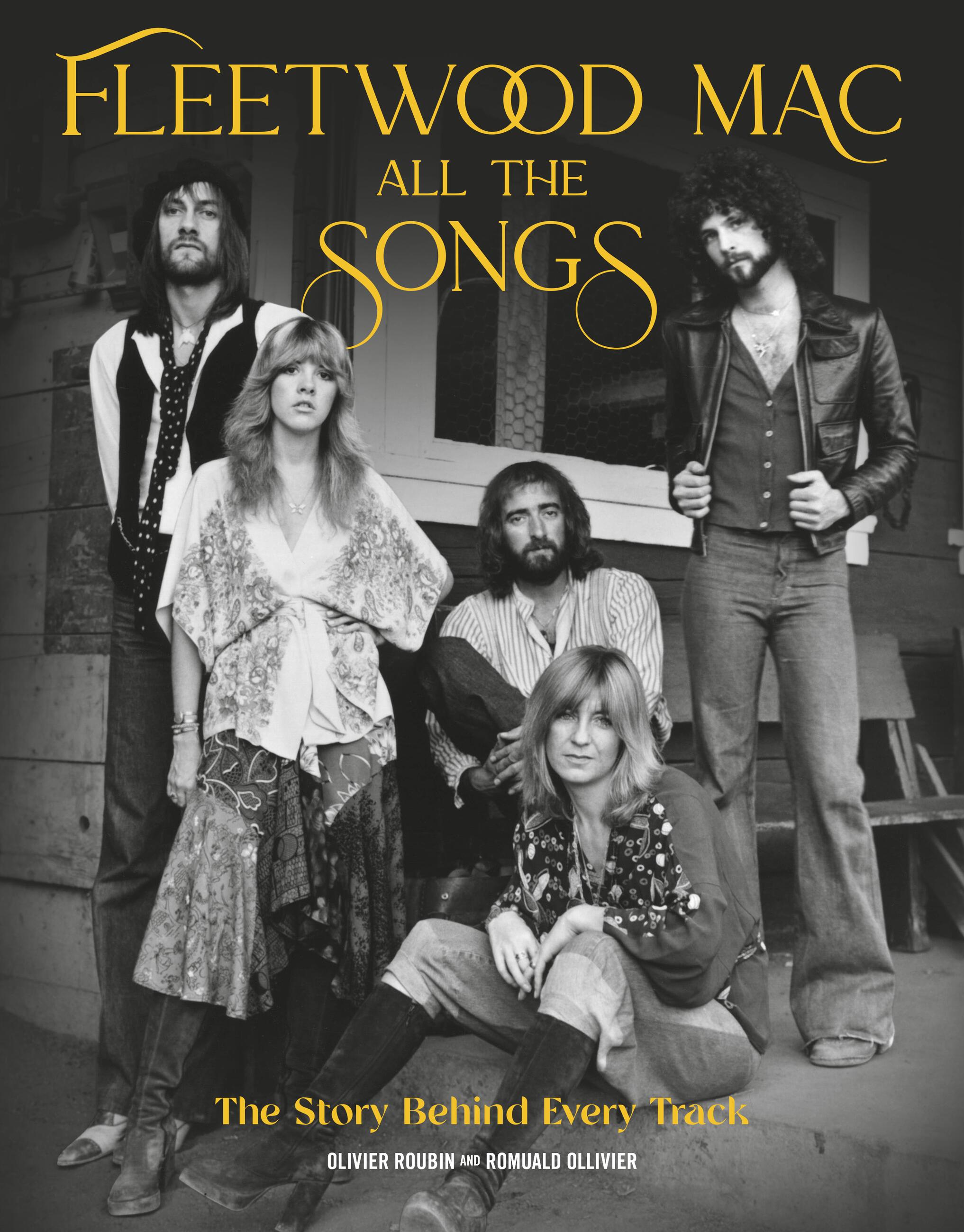 Fleetwood Mac All the Songs by Olivier Roubin & Romuald Ollivier