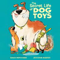 The Secret Life of Dog Toys